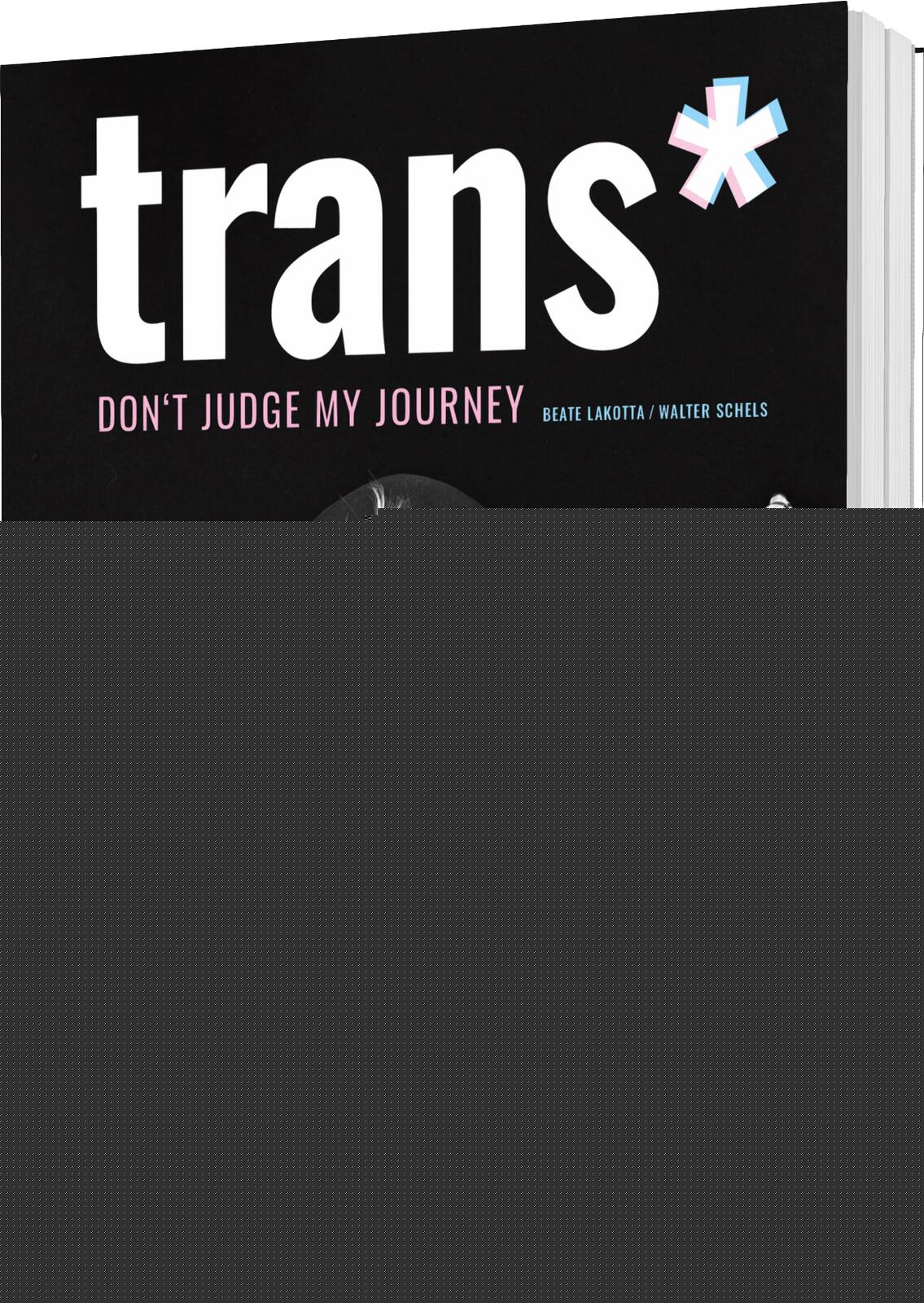 von Beate Lakotta, Walter Schels: trans* -   Jugendbücher ab 14 Jahren