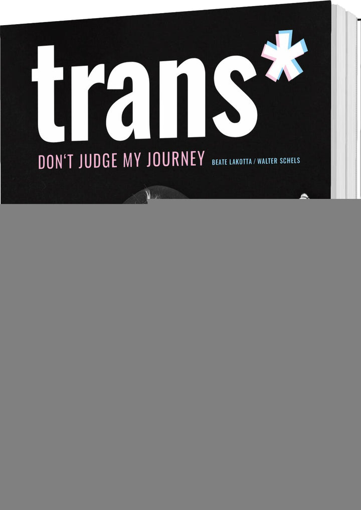von Beate Lakotta, Walter Schels: trans* -   Jugendbücher ab 14 Jahren