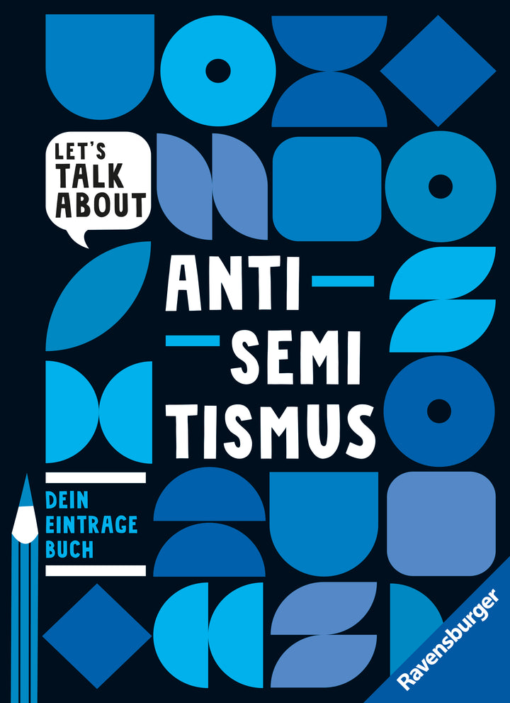 von Marie-Sophie Adeoso, Bildungsstätte Anne Frank, illustriert von Kathrin Rödl: Let's talk about - Antisemitismus. Dein Eintragebuch