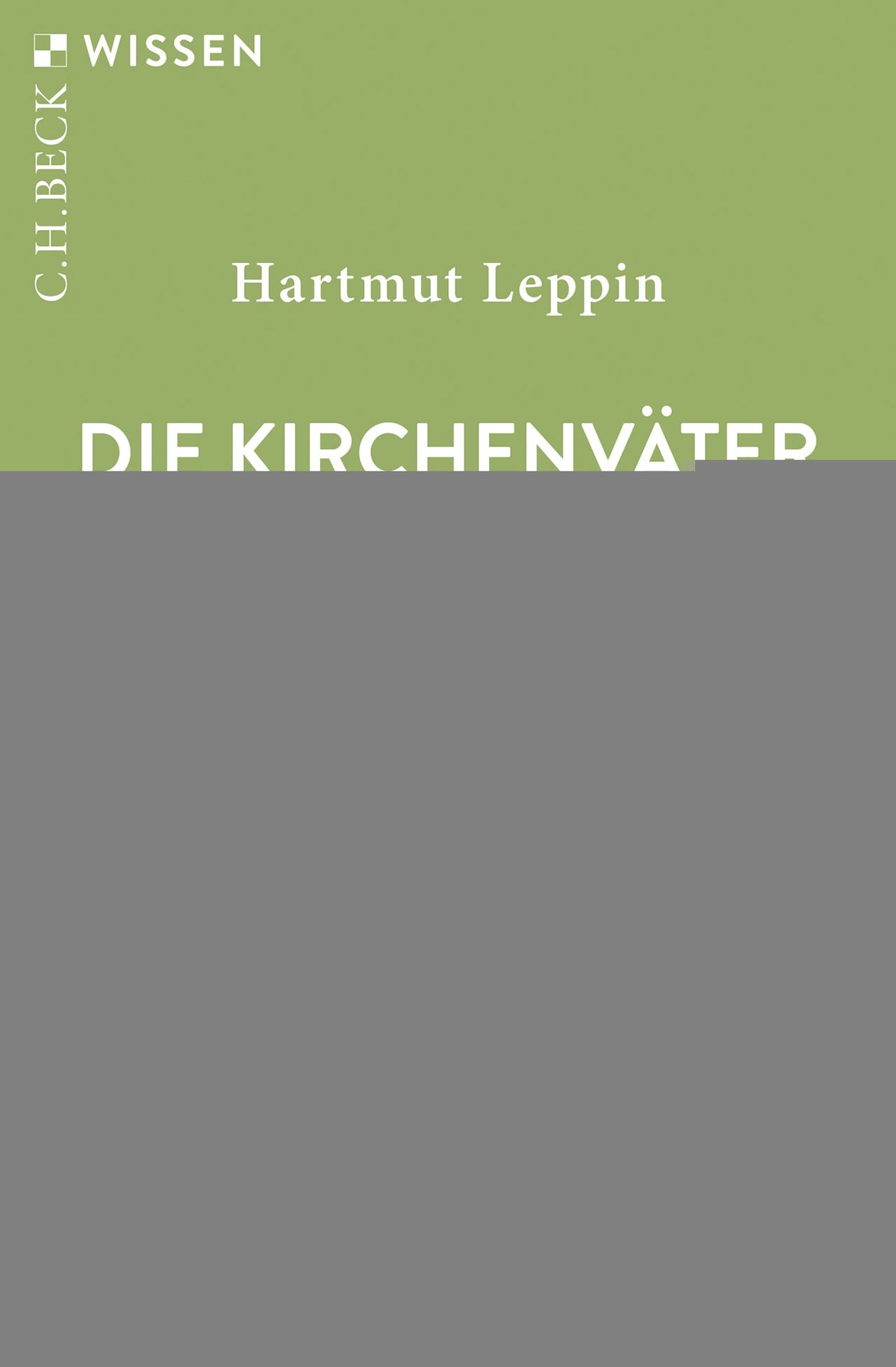 Leppin, Hartmut: Die Kirchenväter und ihre Zeit -  Religion & Spiritualität 