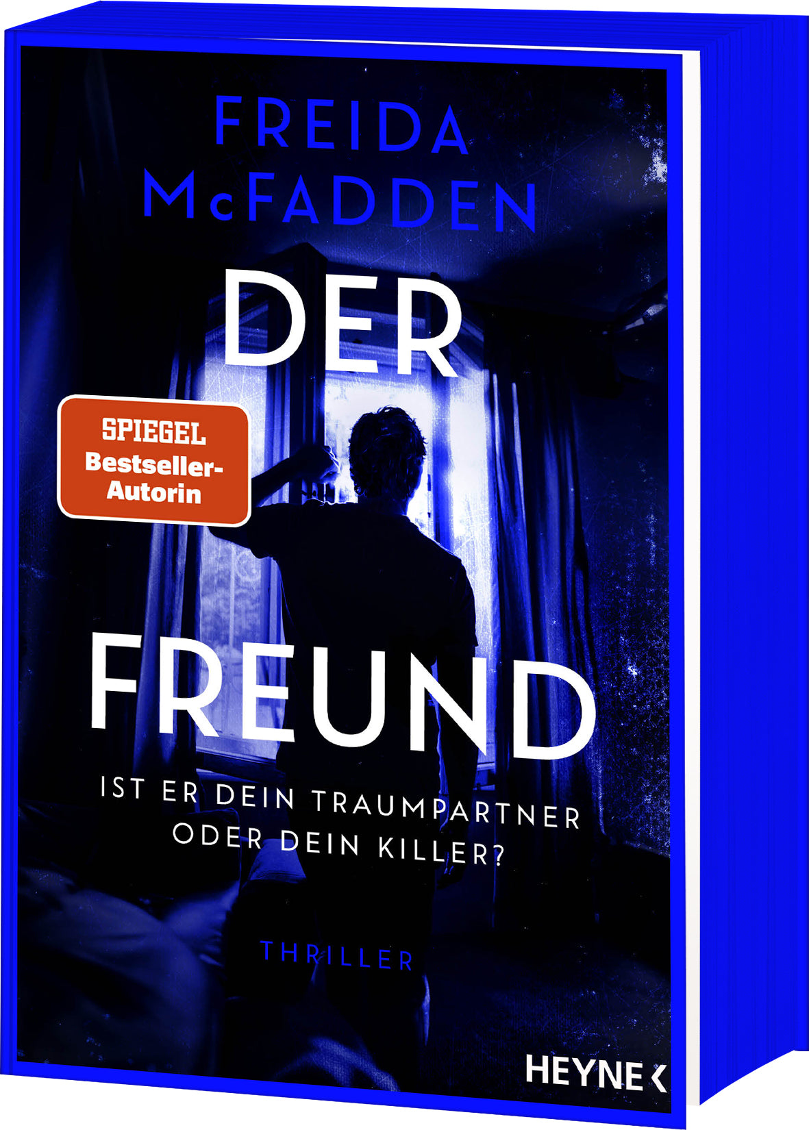 von Freida McFadden, übersetzt von Astrid Gravert: Der Freund – Ist er dein Traumpartner oder dein Killer? - Krimis & Thriller  