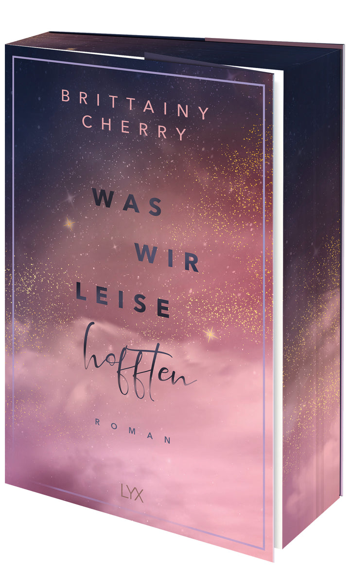 Cherry, Brittainy: Was wir leise hofften