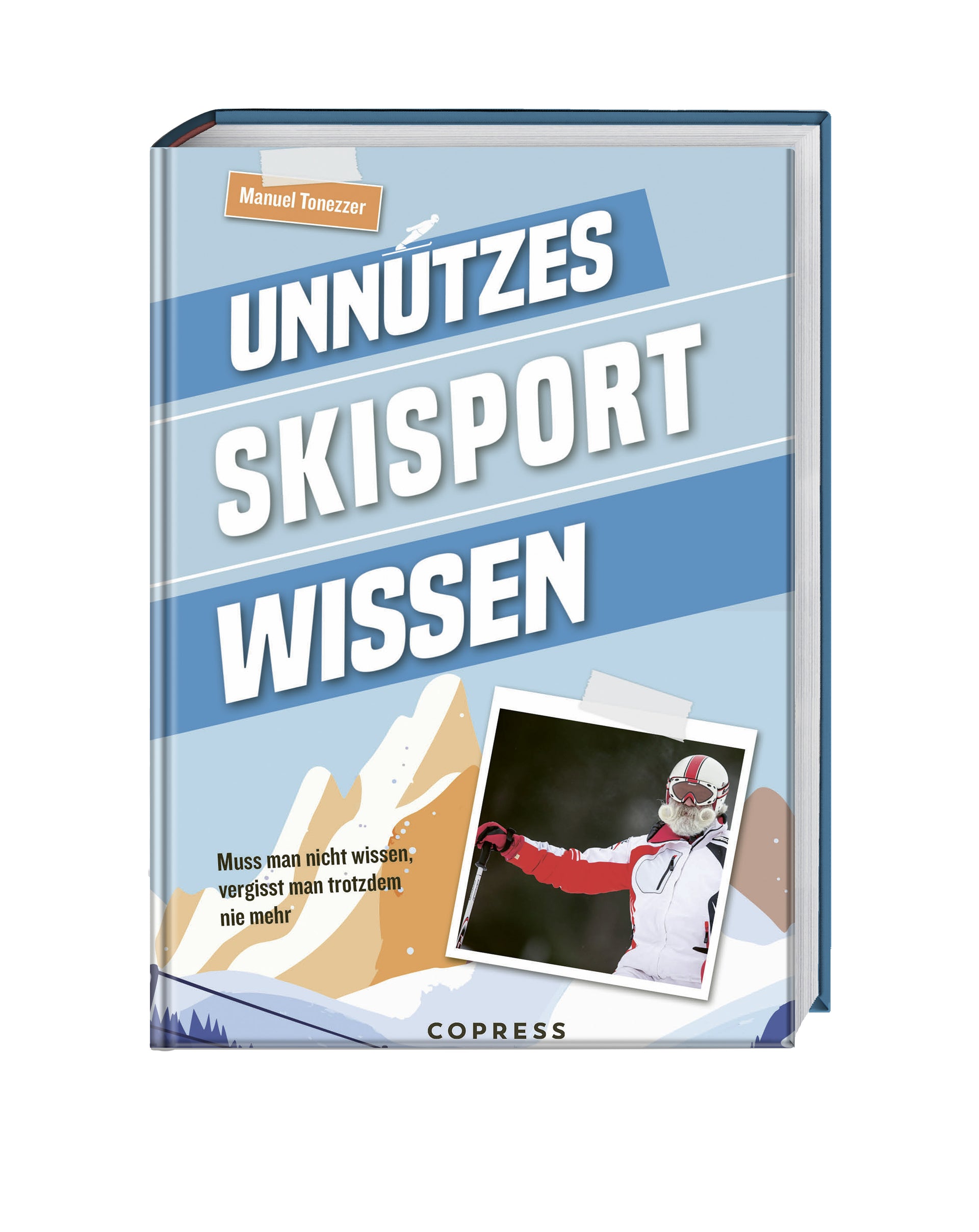 von Manuel Tonezzer: Unnützes Skisport Wissen