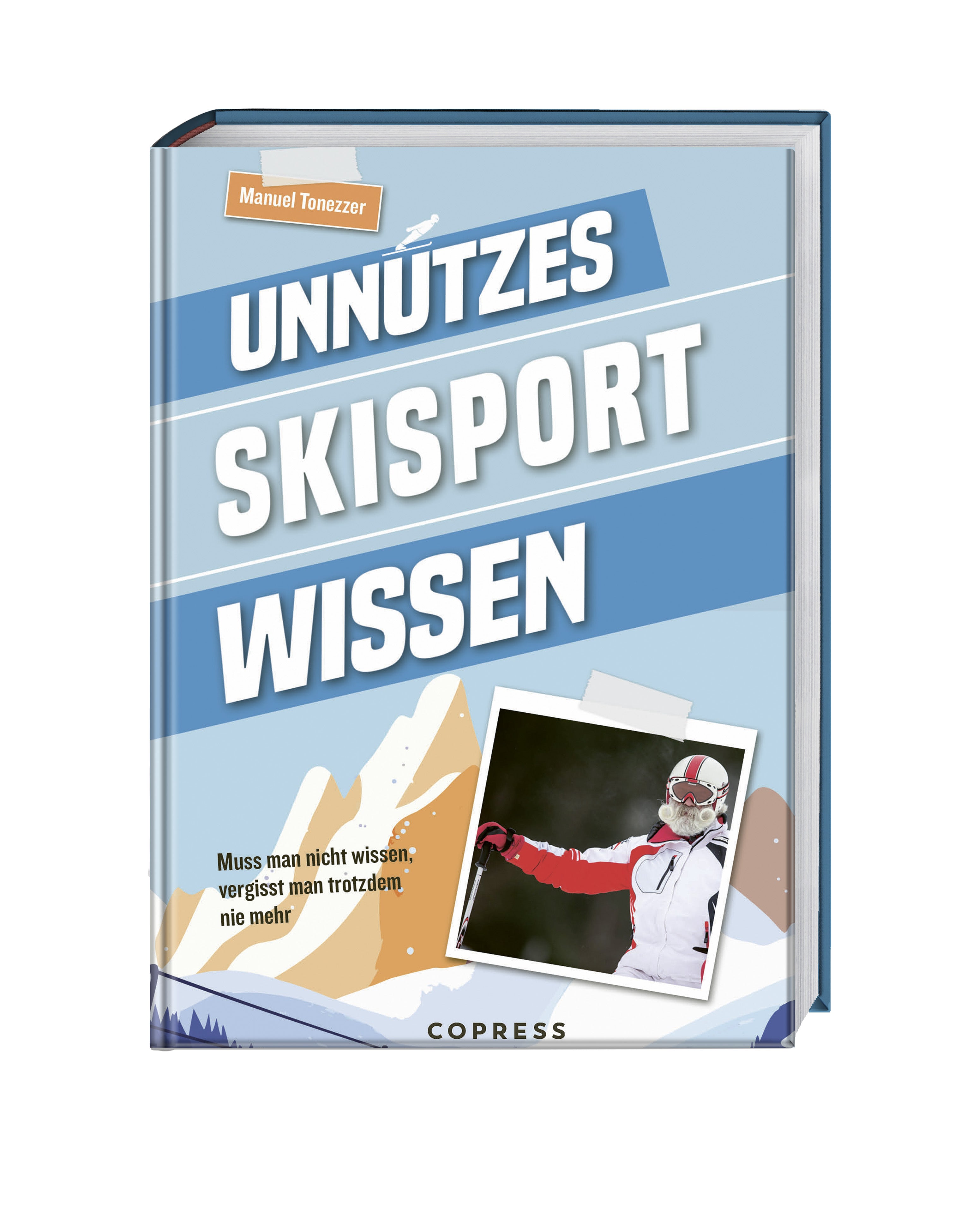von Manuel Tonezzer: Unnützes Skisport Wissen