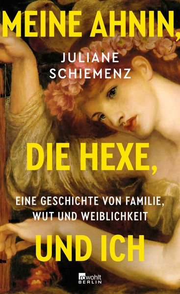 von Juliane Schiemenz: Meine Ahnin, die Hexe, und ich -  Gesellschaft