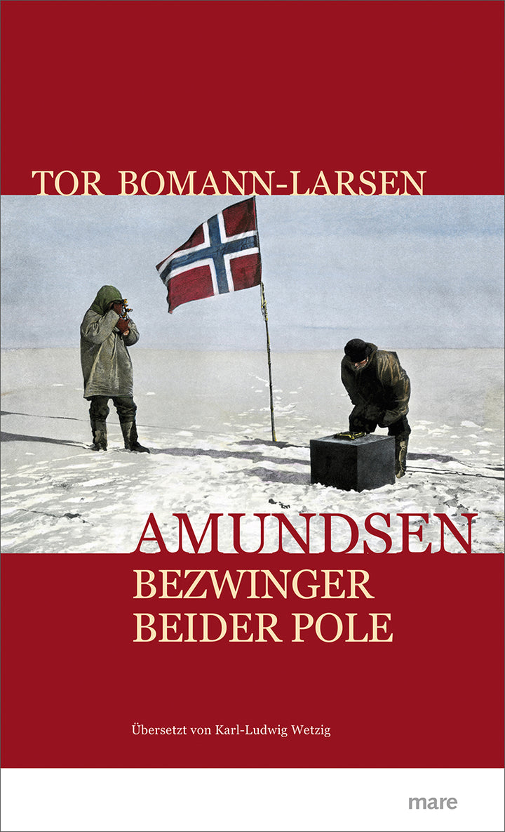 Bomann-Larsen, Tor: Amundsen: Bezwinger beider Pole