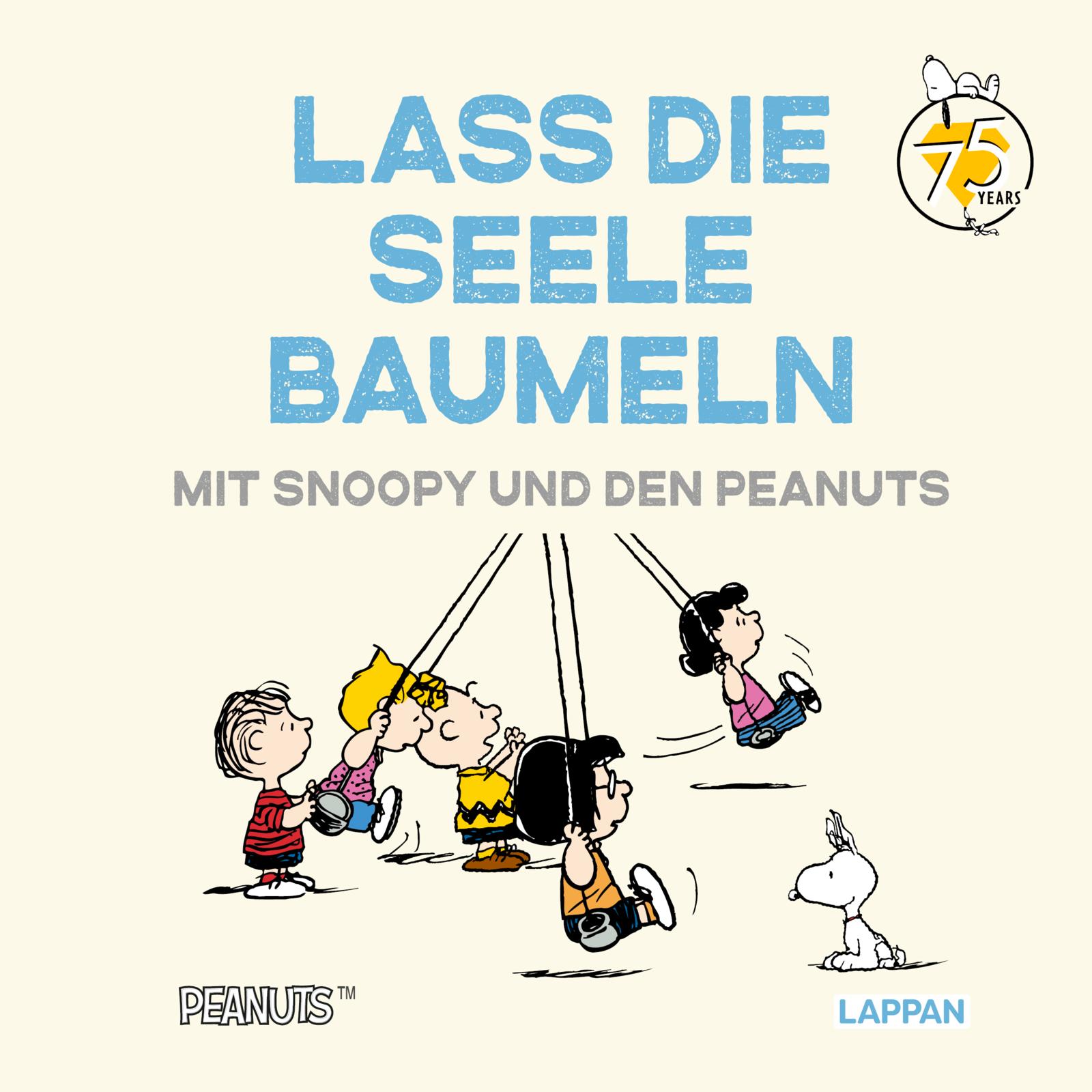 von Charles M. Schulz, übersetzt von Matthias Wieland: Peanuts Geschenkbuch: Lass die Seele baumeln mit Snoopy und den Peanuts
