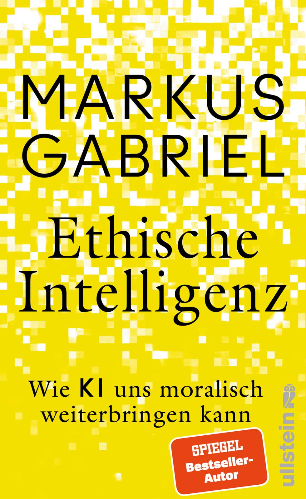 von Markus Gabriel: Ethische Intelligenz