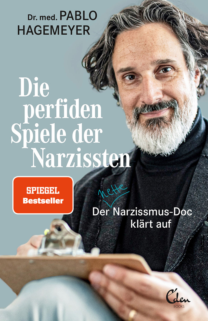 Hagemeyer, Pablo                        : Die perfiden Spiele der Narzissten      