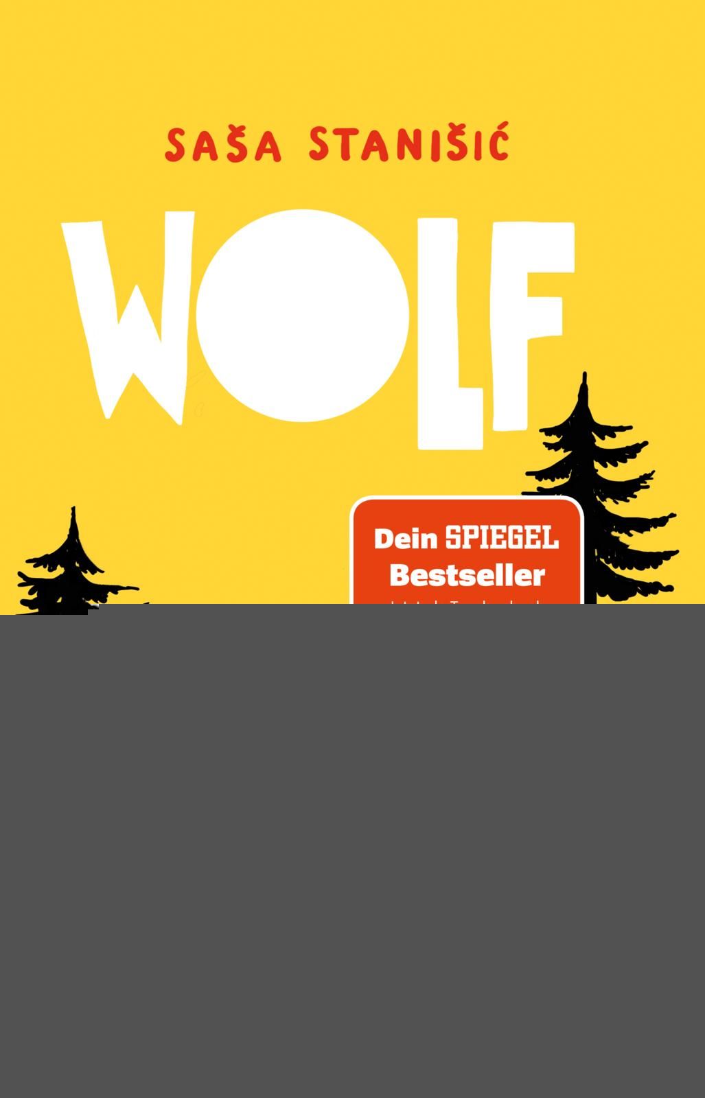Stanisic, Sasa: Wolf -   Kinderbücher ab 10 Jahren