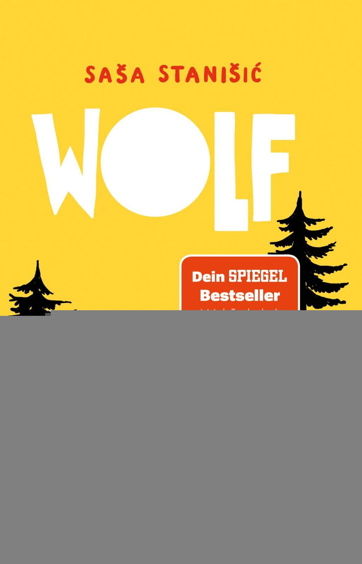Stanisic, Sasa: Wolf -   Kinderbücher ab 10 Jahren