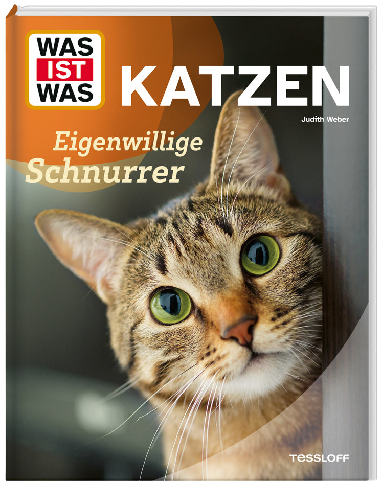 Weber, Judith: WAS IST WAS Katzen. Eigenwillige Schnurrer