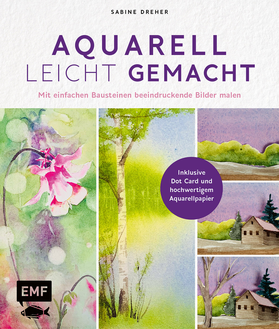 von Sabine Dreher: Aquarell leicht gemacht