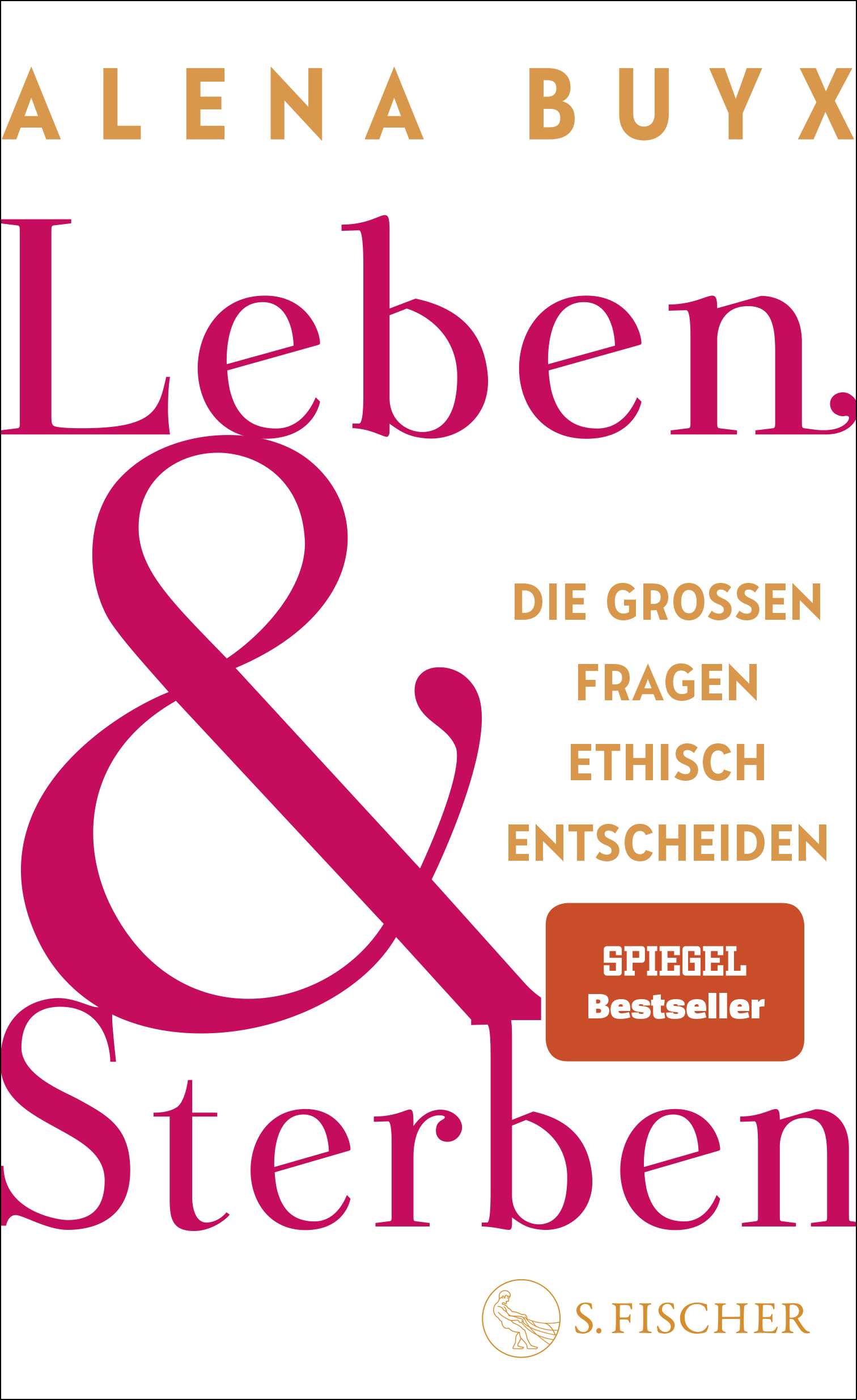 Buyx, Alena: Leben und Sterben