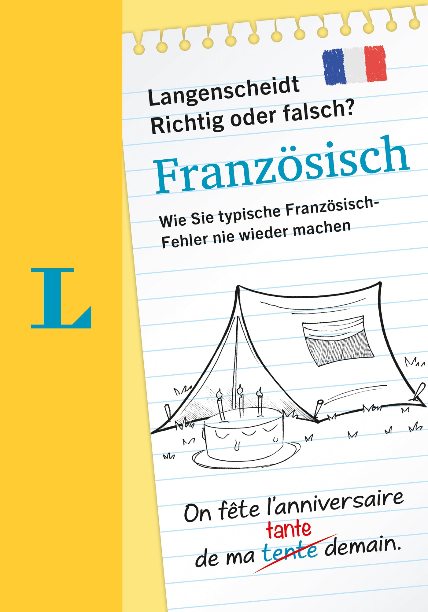 Langenscheidt Richtig oder Falsch? FranzösischWie Sie typische Französisch-Fehler nie wieder machen