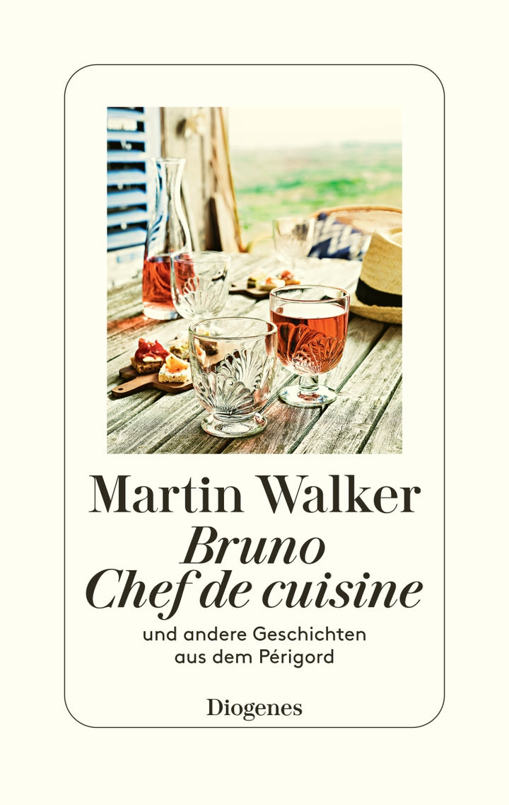 Walker, Martin: Bruno, Chef de cuisine  Verlag Diogenes ISBN 9783257072709
