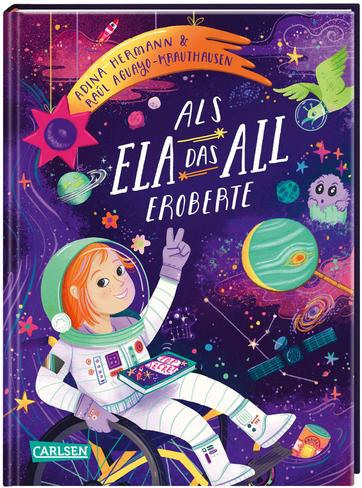 Krauthausen, Raúl; Hermann, Adina: Als Ela das All eroberte