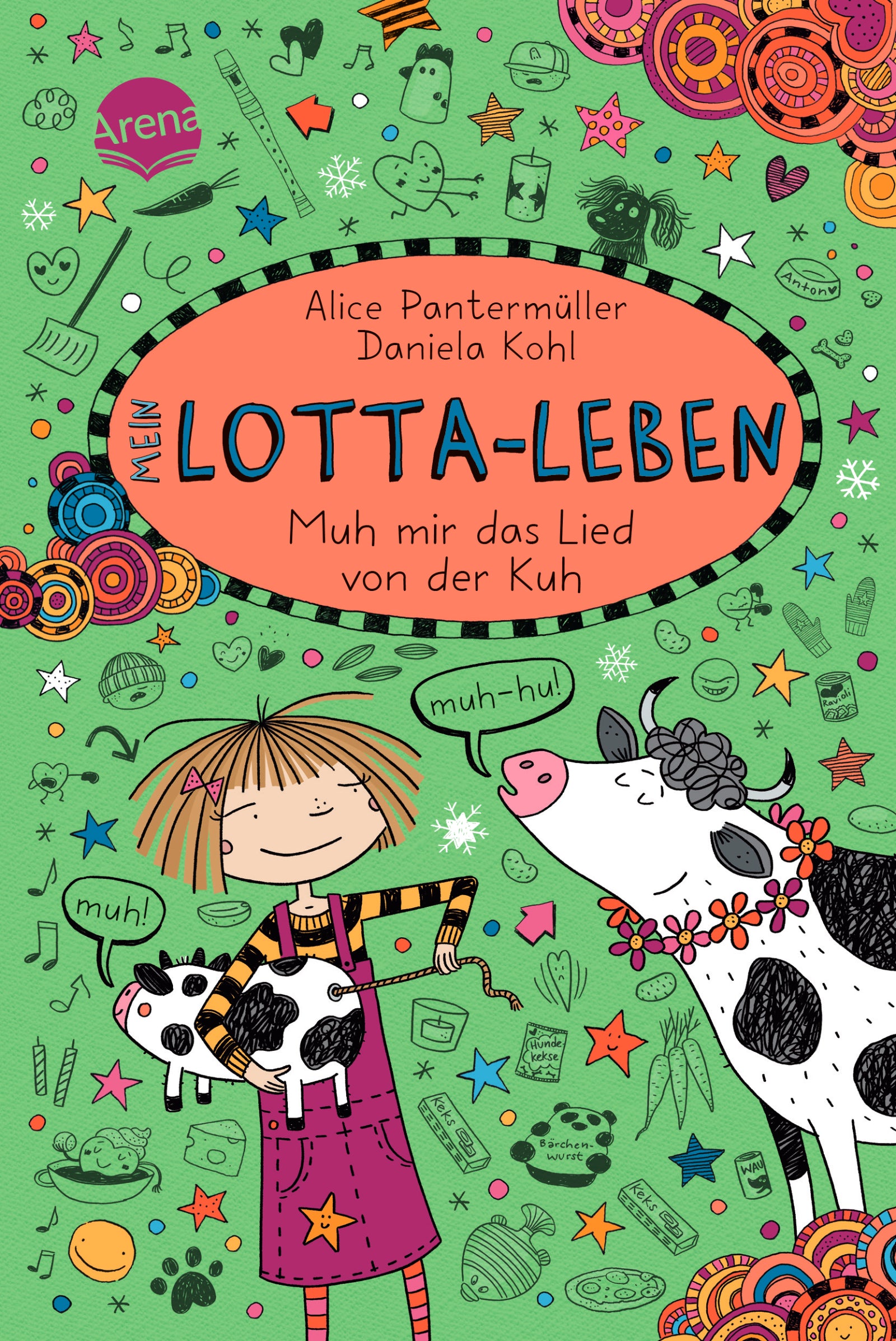 von Alice Pantermüller, illustriert von Daniela Kohl: Mein Lotta-Leben (22). Muh mir das Lied von der Kuh