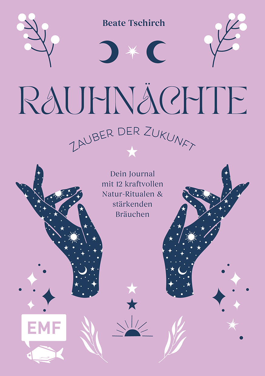 von Beate Tschirch: Rauhnächte – Zauber der Zukunft