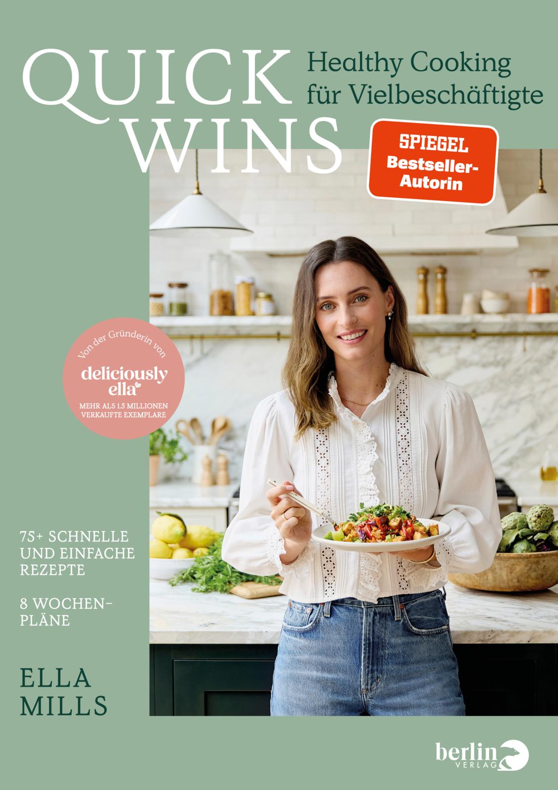 von Ella Mills (Woodward), übersetzt von Franka Reinhart, Cornelia Stoll: Deliciously Ella – QUICK WINS