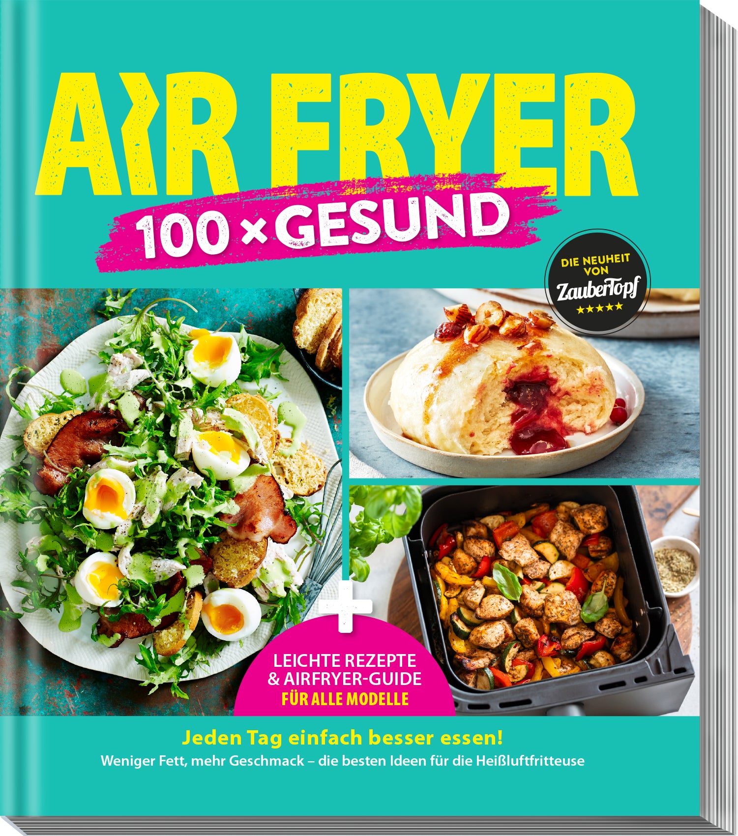 von Redaktion ZauberTopf: AIR FRYER 100 x Gesund