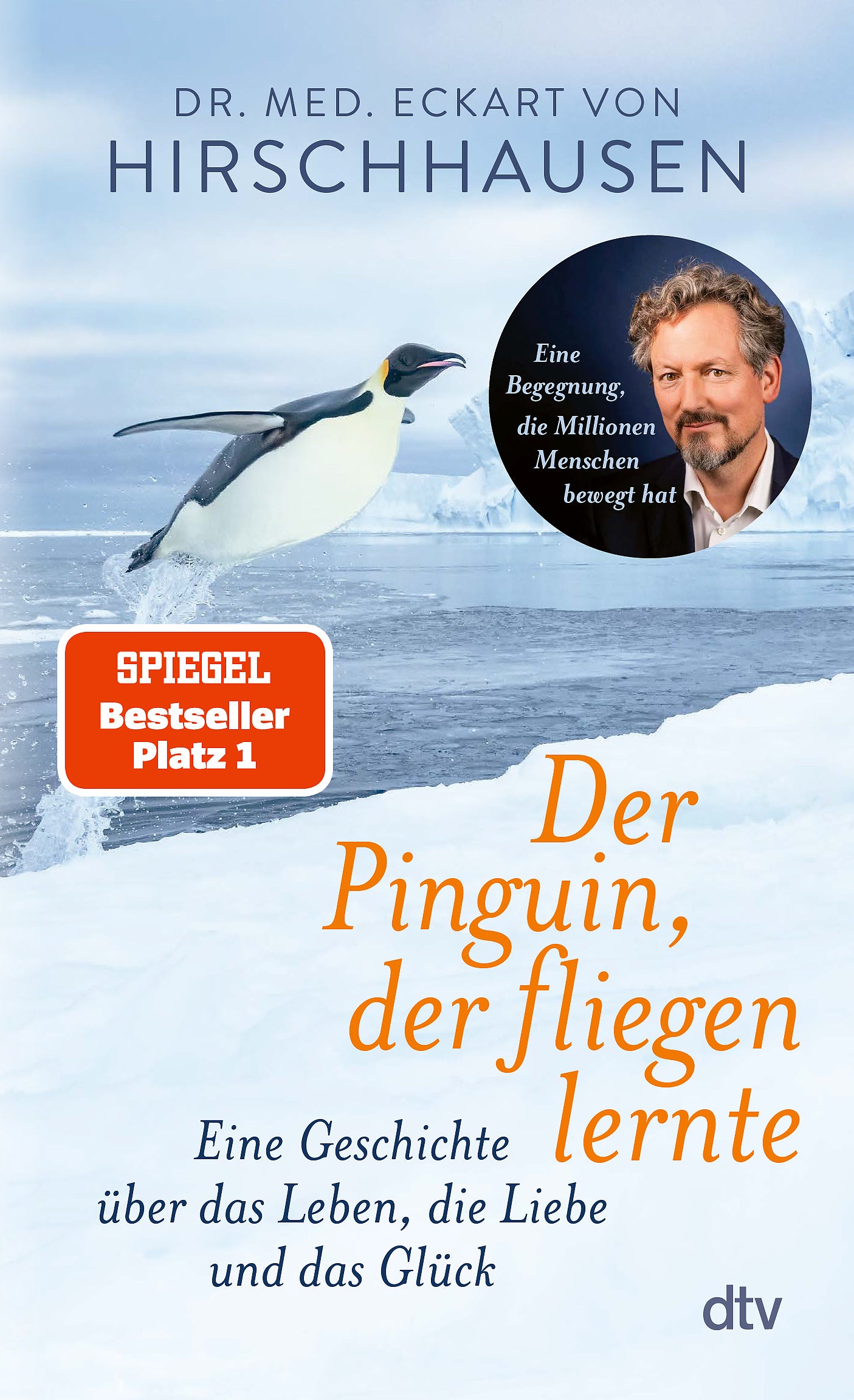 Hirschhausen, Eckart von: Der Pinguin, der fliegen lernte