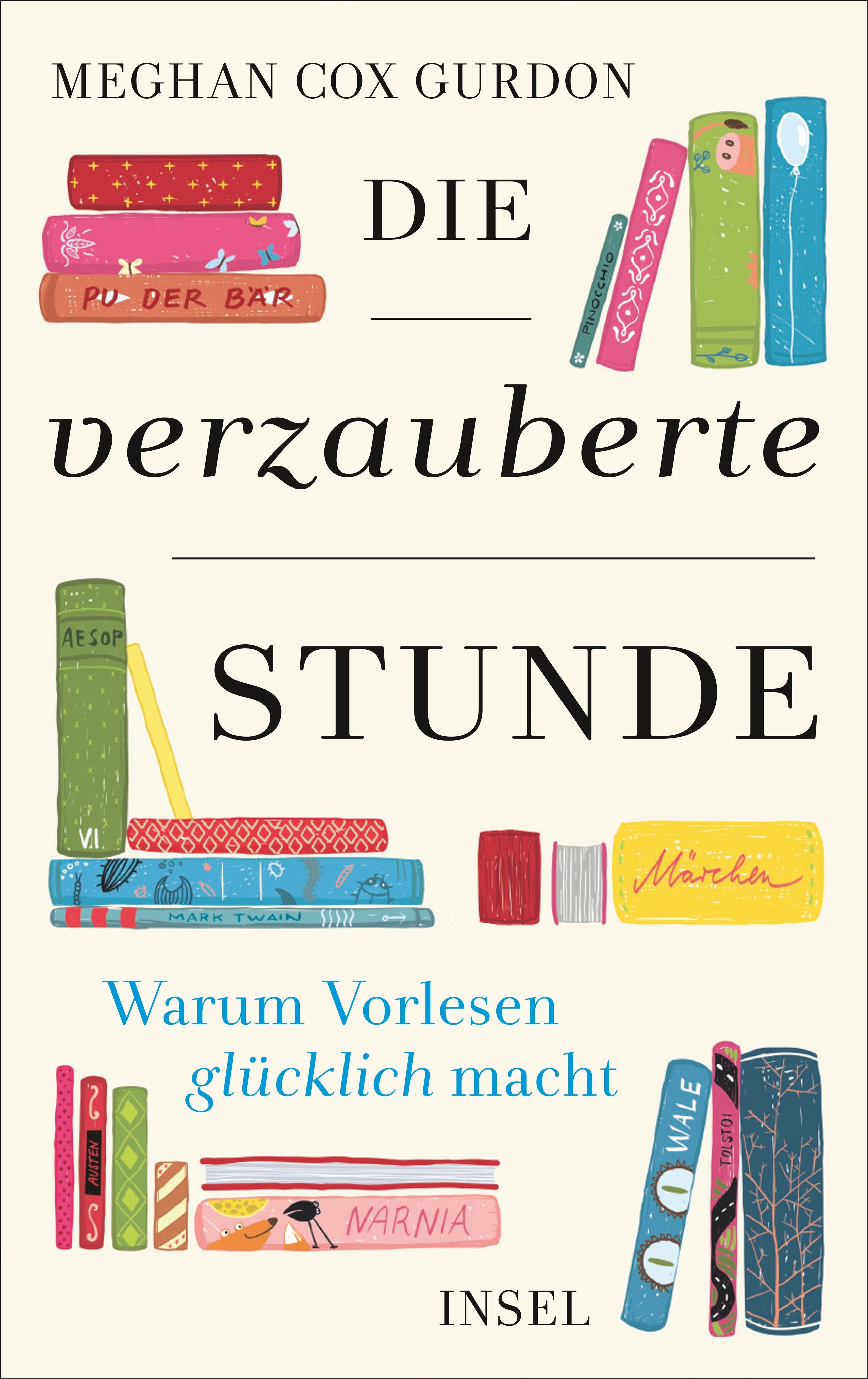 Cox Gurdon, Meghan: Die verzauberte Stunde - Warum Vorlesen glücklich macht