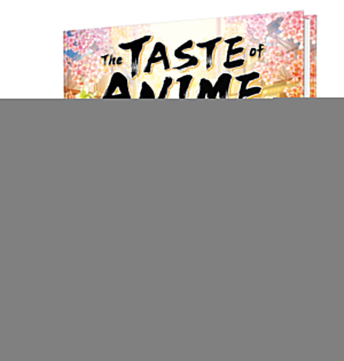 The Taste of Anime -  Kochbücher 