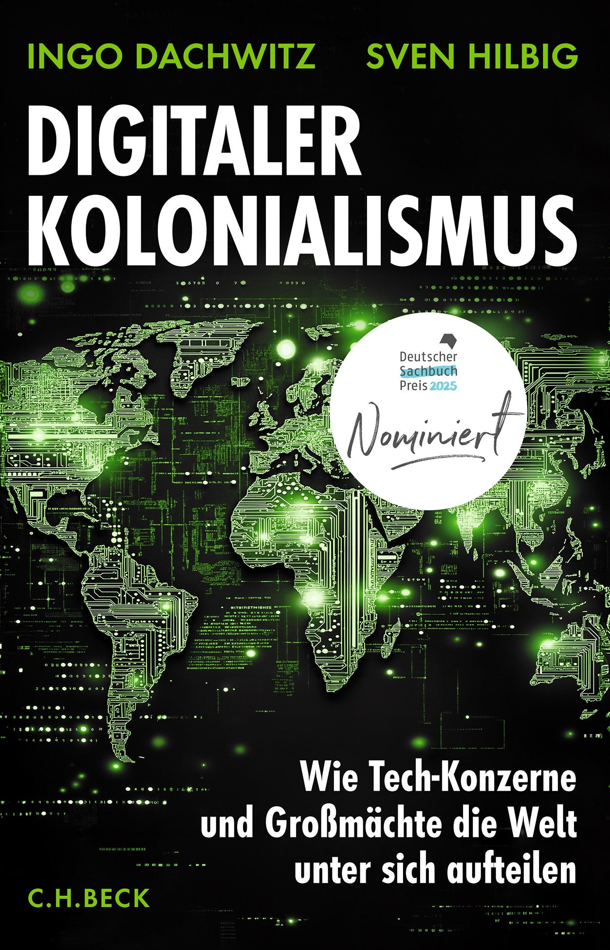 Dachwitz, Ingo/Hilbig, Sven             : Digitaler Kolonialismus                 