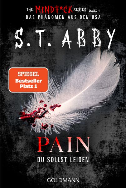 von S.T. Abby, übersetzt von Bettina Hengesbach: Pain – Du sollst leiden - Krimis & Thriller
