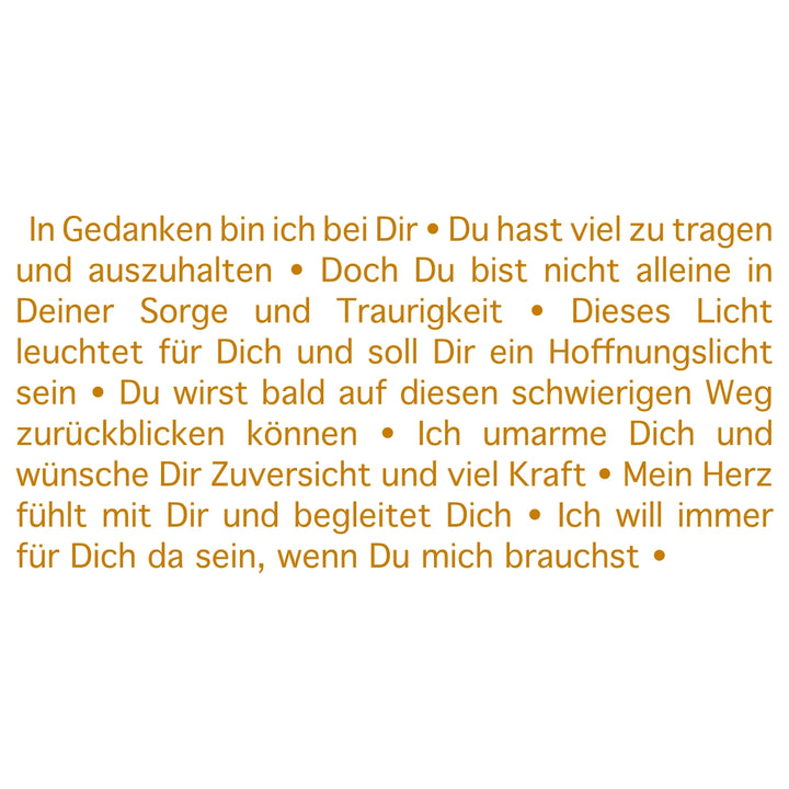 Wortlicht Kerze Trauer - Du bist nicht allein - Hier sehen sie den Text der Kerze.