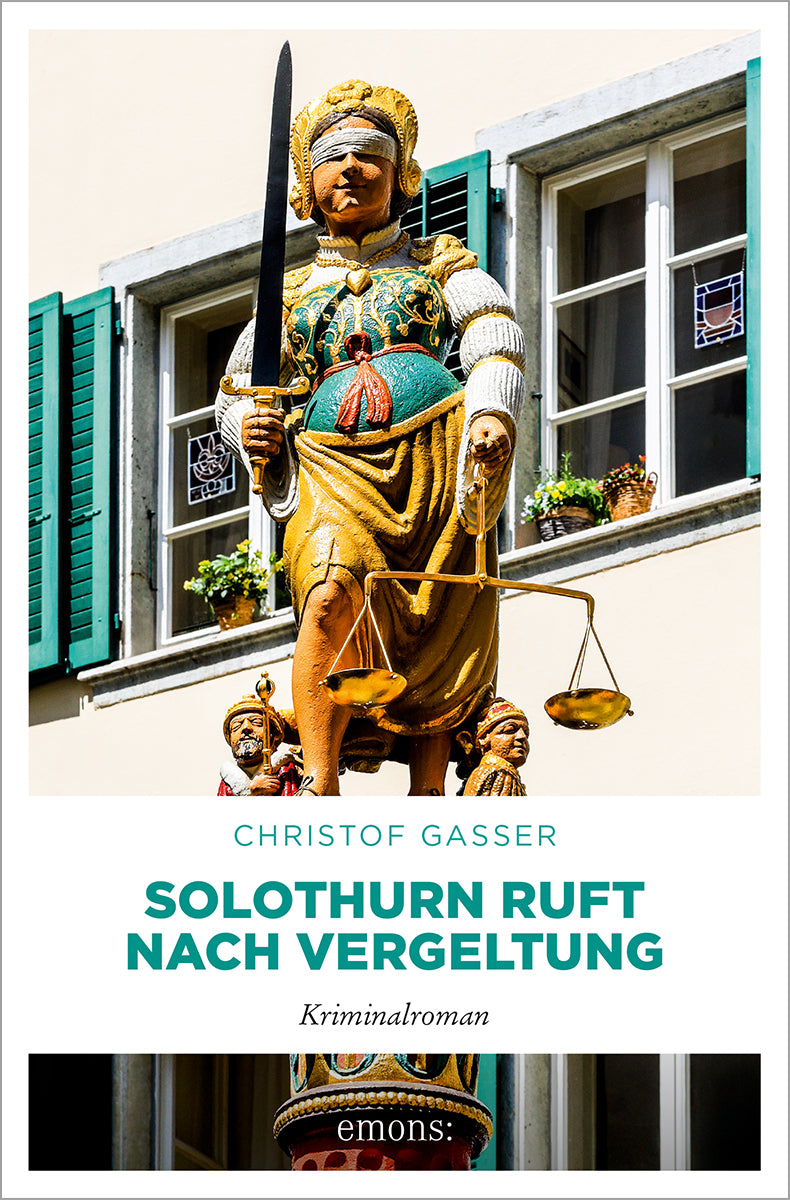 von Christof Gasser: Solothurn ruft nach Vergeltung