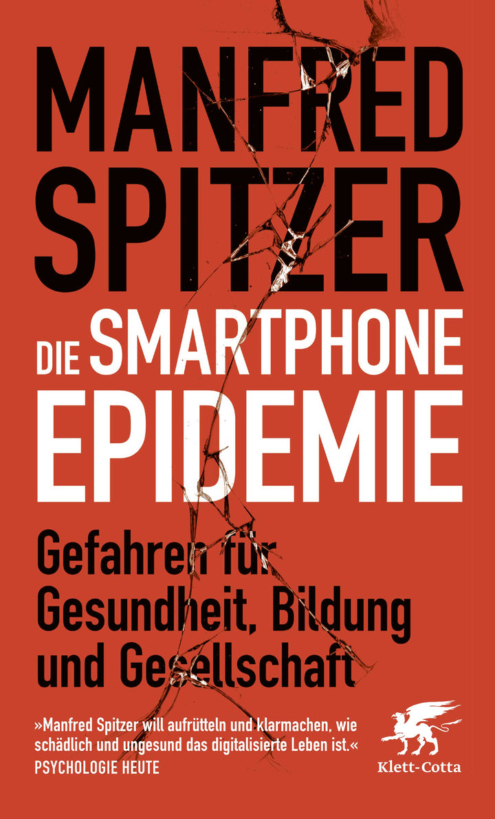 Spitzer, Manfred: Die Smartphone-Epidemie - Gefahren für Gesundheit, Bildung und Gesellschaft