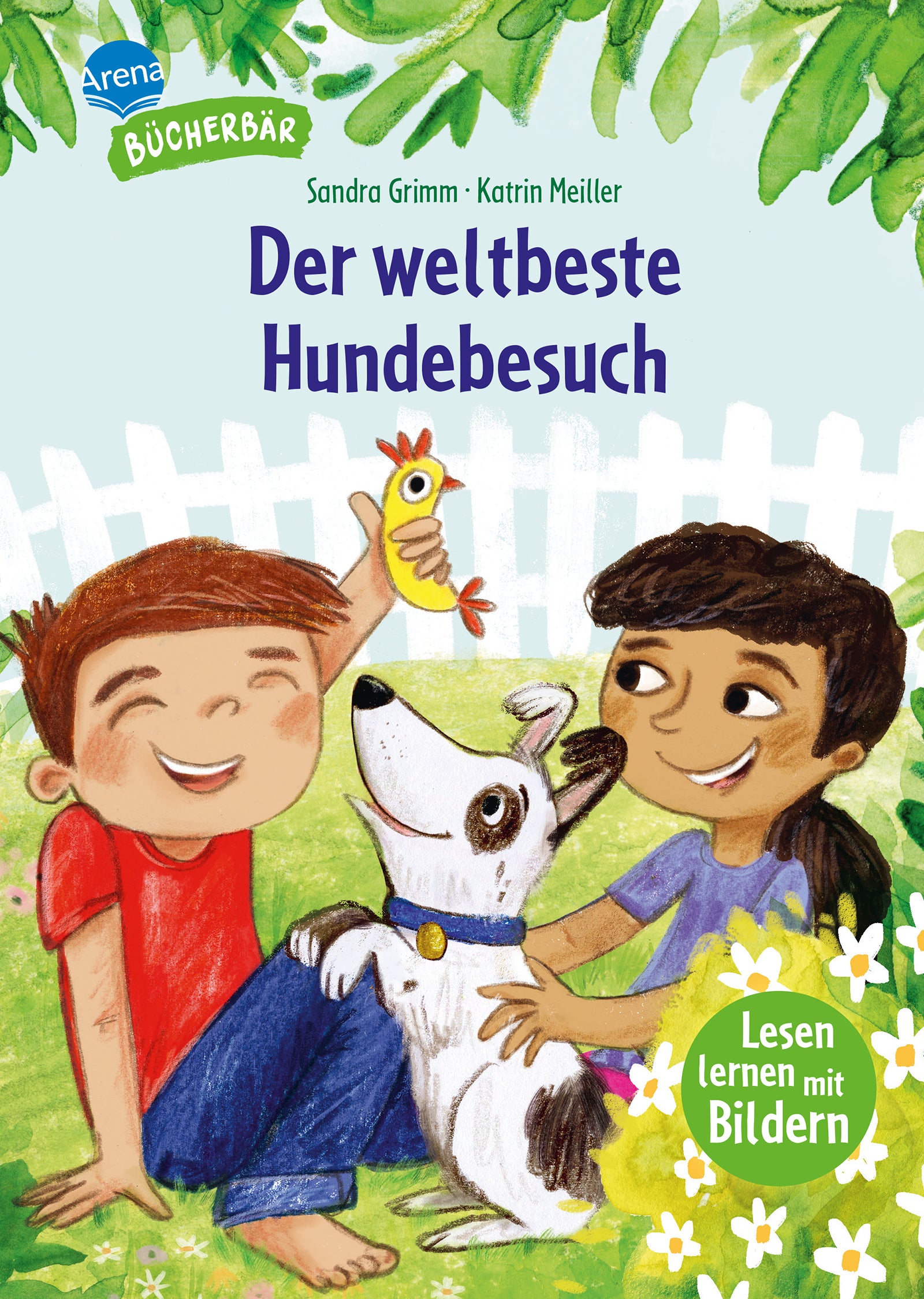 herausgegeben von Arena Erstlesebücher, von Sandra Grimm, illustriert von Katrin Meiller: Der weltbeste Hundebesuch