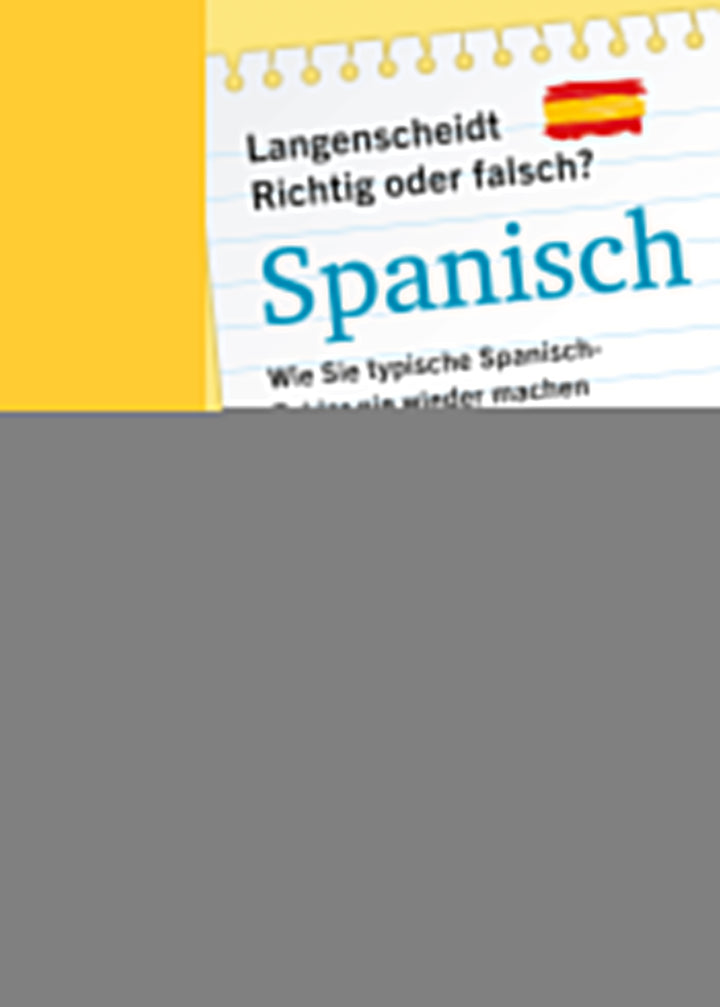 Langenscheidt Richtig oder Falsch? SpanischWie Sie typische Spanisch-Fehler nie wieder machen - 0 - 99 J. -  Sprachen 