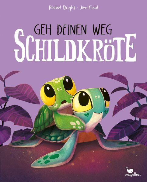 von Rachel Bright, übersetzt von Pia Jüngert, illustriert von Jim Field: Geh deinen Weg, Schildkröte -   Bilderbücher - Geschichten für alle Kinder