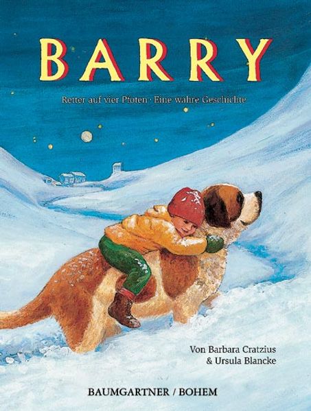 Cratzius, Barbara; Blancke, Ursula: Barry -   Bilderbücher - Geschichten für alle Kinder