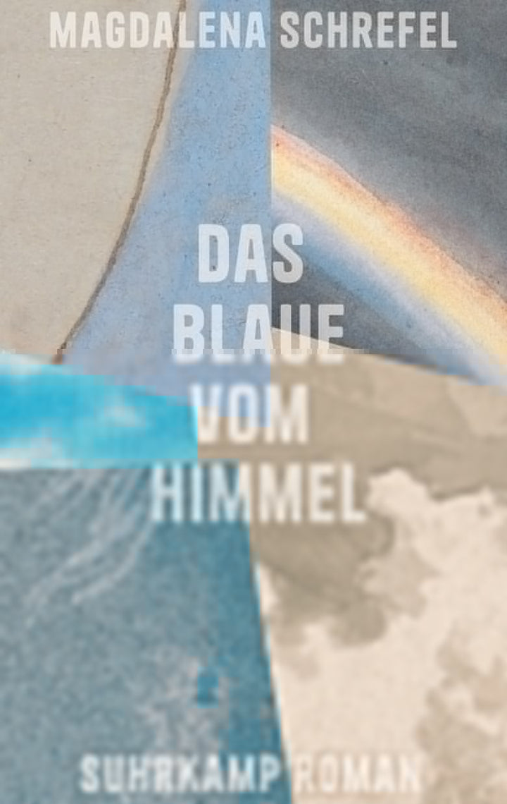 von Magdalena Schrefel: Das Blaue vom Himmel - Belletristik  