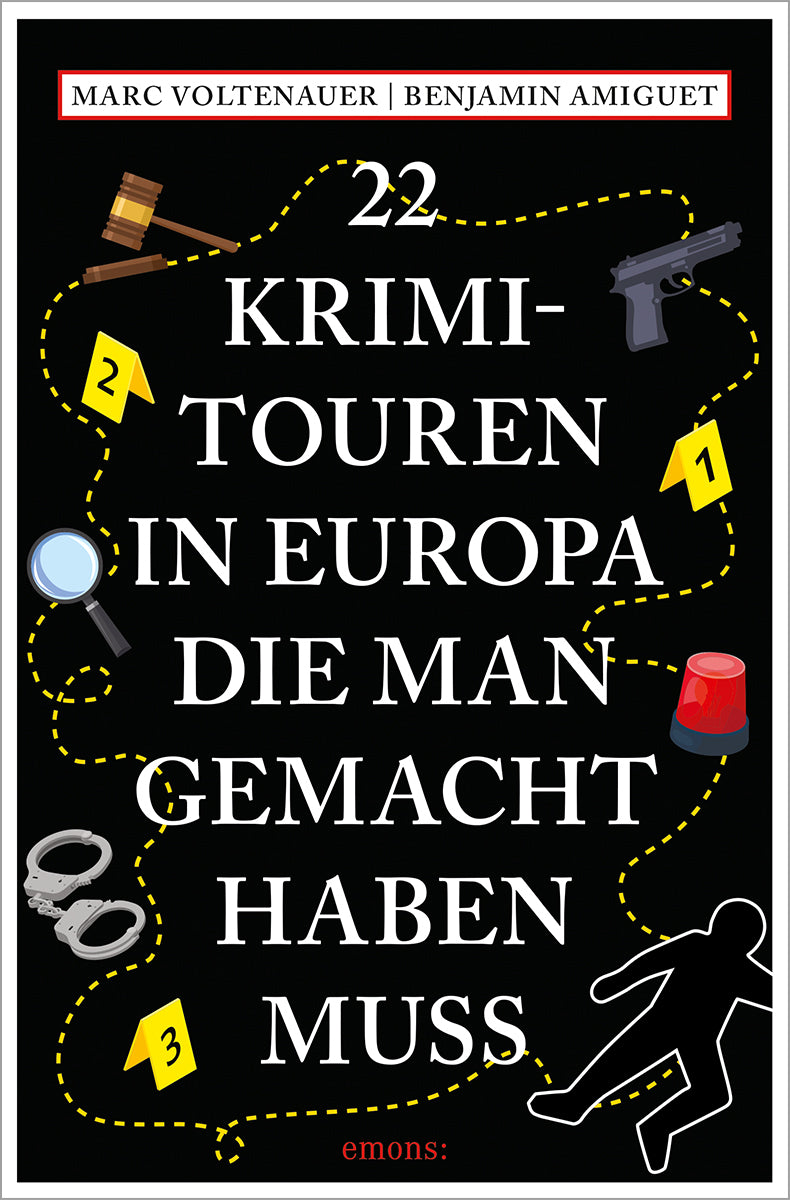 von Marc Voltenauer, Benjamin Amiguet: 22 Krimi-Touren in Europa, die man gemacht haben muss