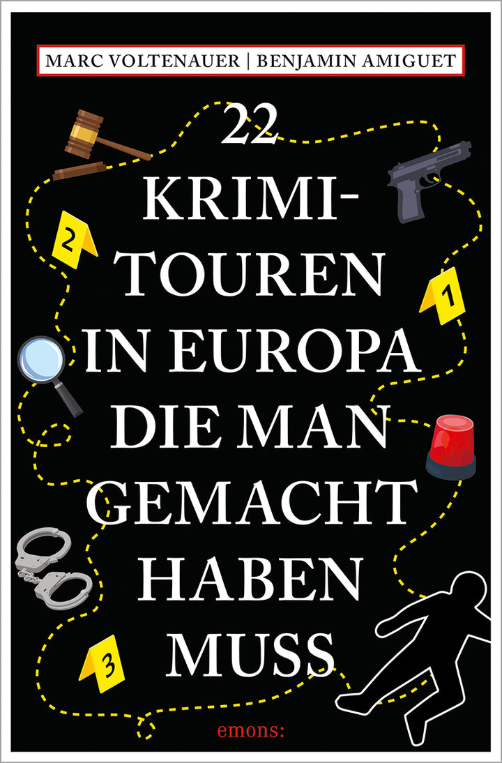 von Marc Voltenauer, Benjamin Amiguet: 22 Krimi-Touren in Europa, die man gemacht haben muss