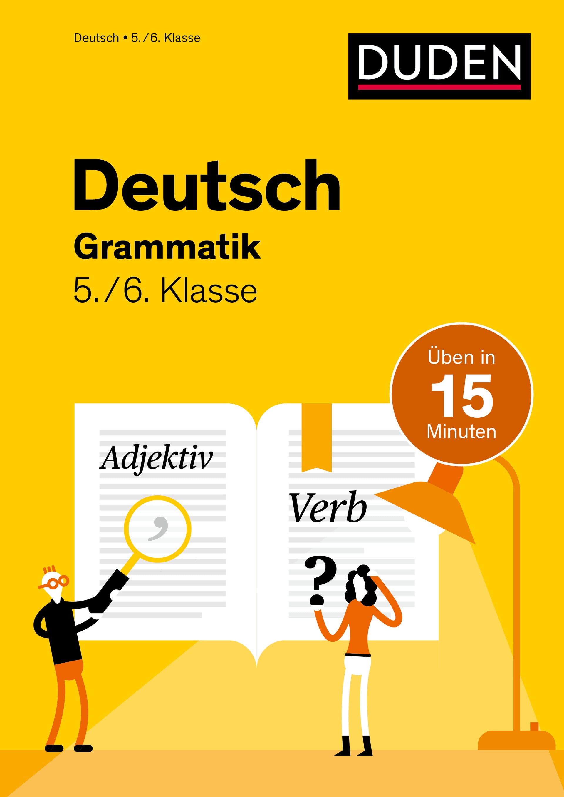 von Anna Speiser, illustriert von Friederike Ablang: Deutsch in 15 Minuten - Grammatik 5./6. Klasse