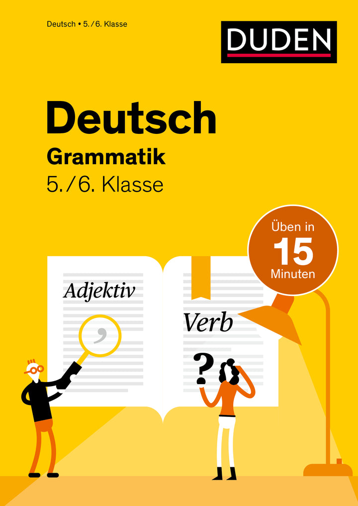 von Anna Speiser, illustriert von Friederike Ablang: Deutsch in 15 Minuten - Grammatik 5./6. Klasse