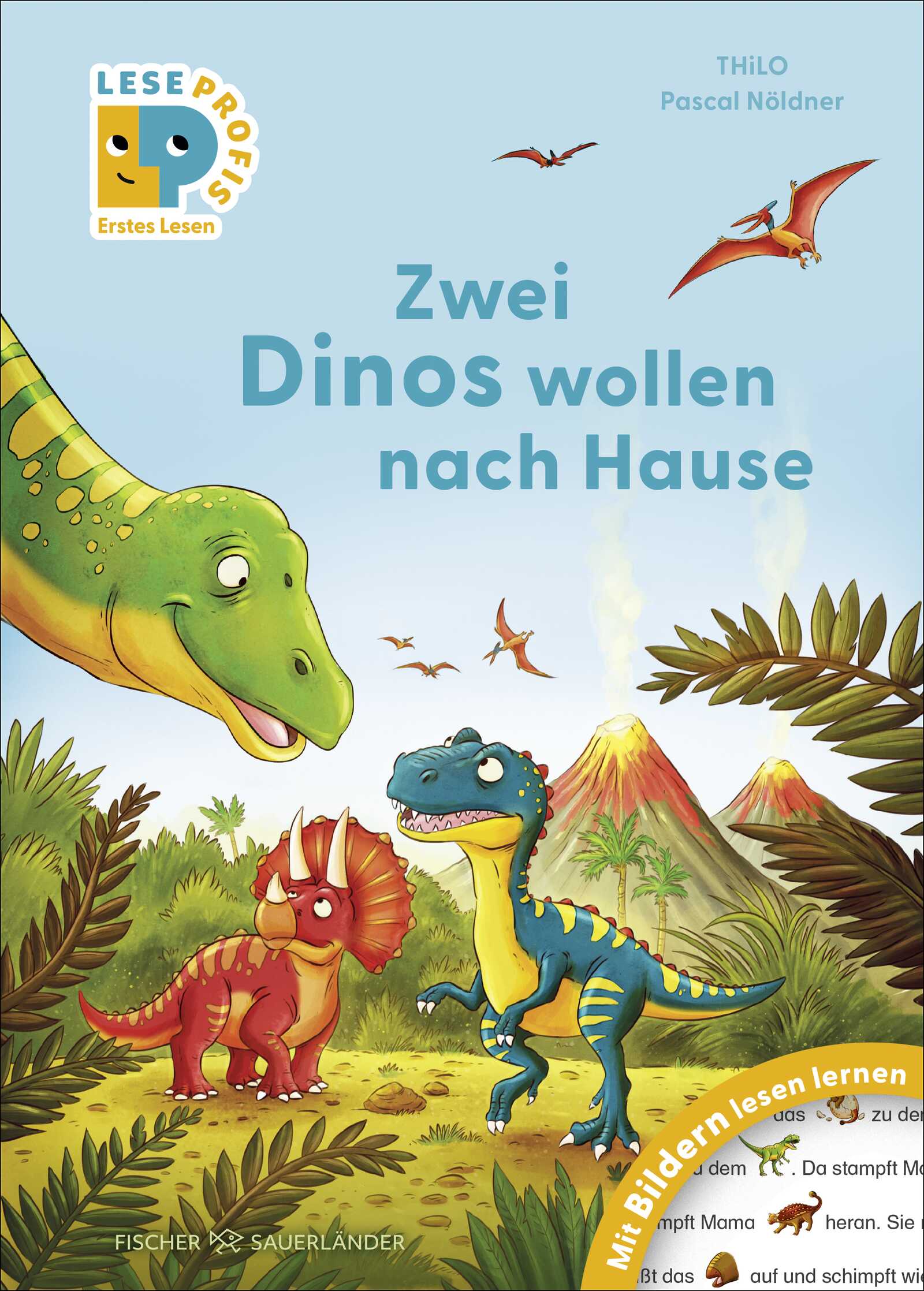 von THiLO, illustriert von Pascal Nöldner: Leseprofis – Mit Bildern lesen lernen: Zwei Dinos wollen nach Hause, Erstes Lesen