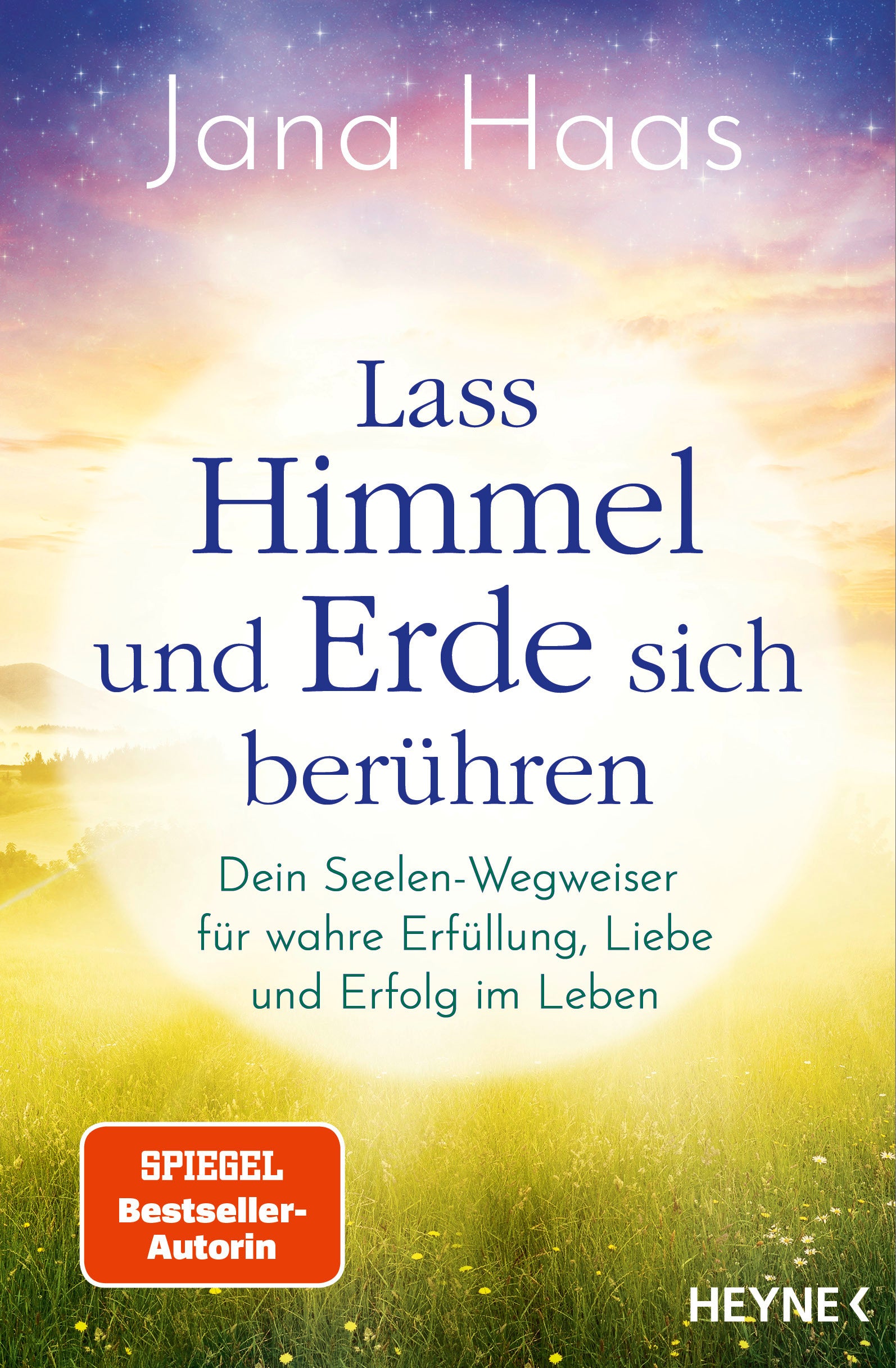 von Jana Haas: Lass Himmel und Erde sich berühren