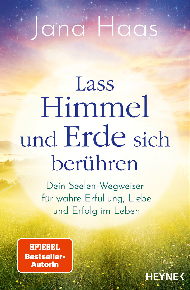 von Jana Haas: Lass Himmel und Erde sich berühren