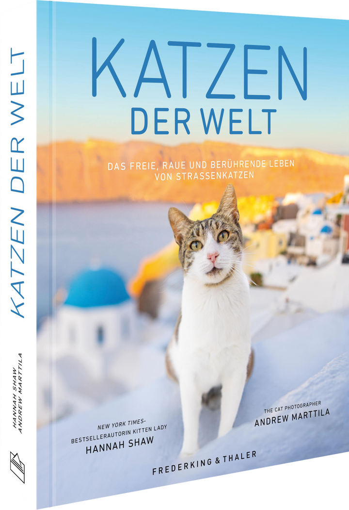 von Hannah Shaw, Fotos von Andrew Marttila: Katzen der Welt -  Natur & Tiere 