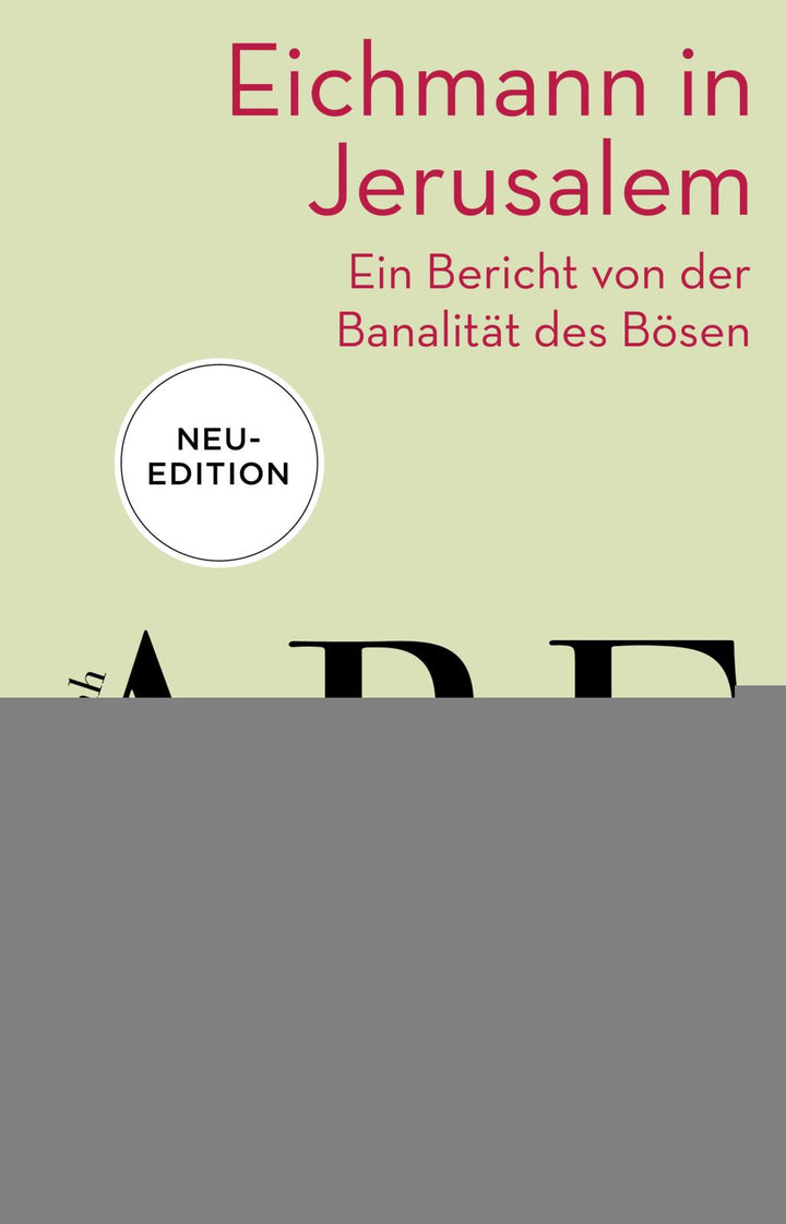 Arendt, Hannah                          : Eichmann in Jerusalem                    -  Philosophie 