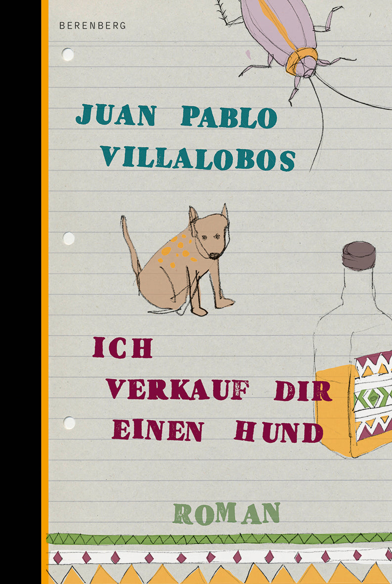 von Juan Pablo Villalobos, übersetzt von Carsten Regling: Ich verkauf dir einen Hund