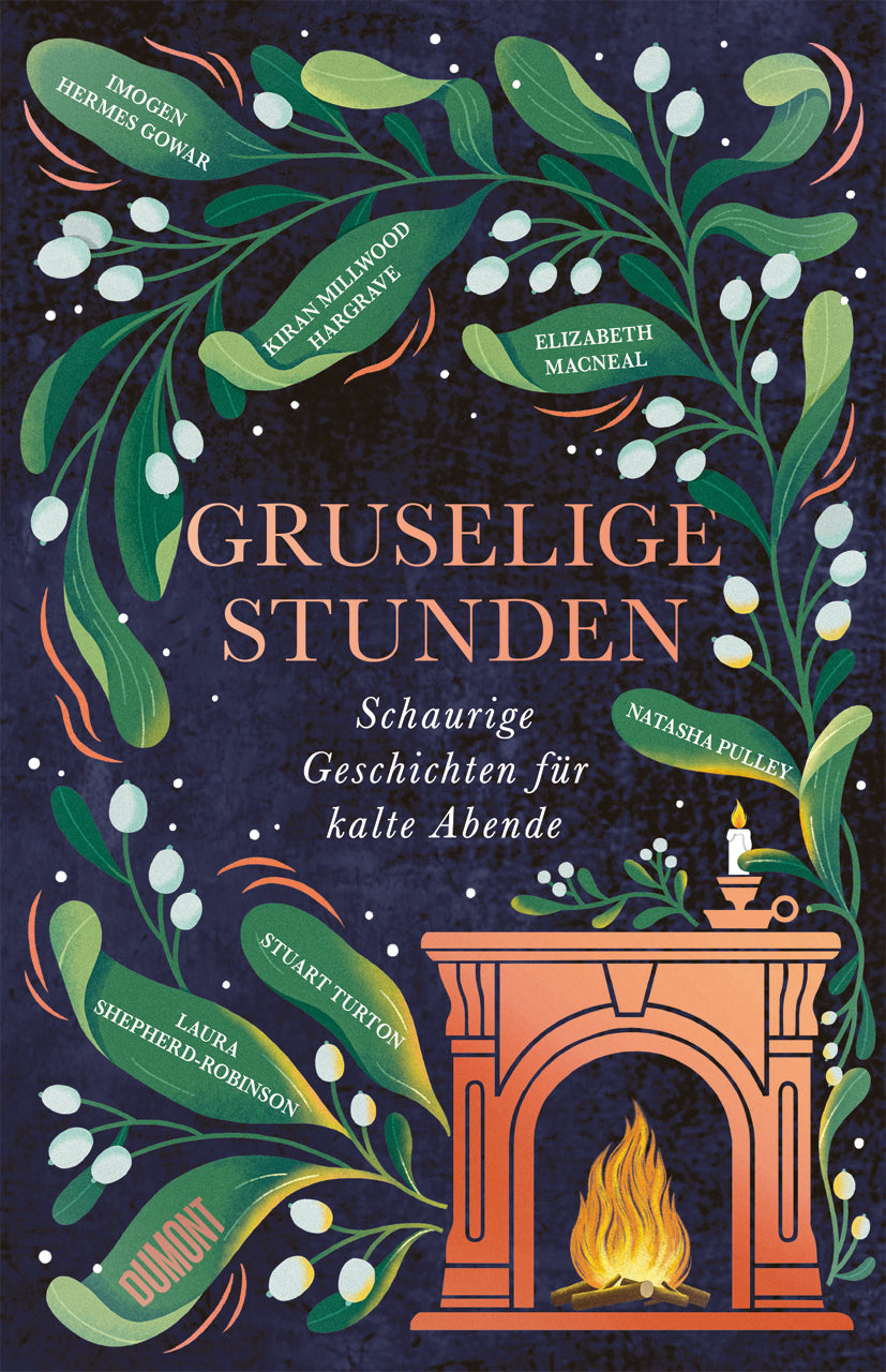 von Kiran Millwood Hargrave, Laura Shepherd-Robinson, Stuart Turton, Imogen Hermes Gowar u.a.: Gruselige Stunden