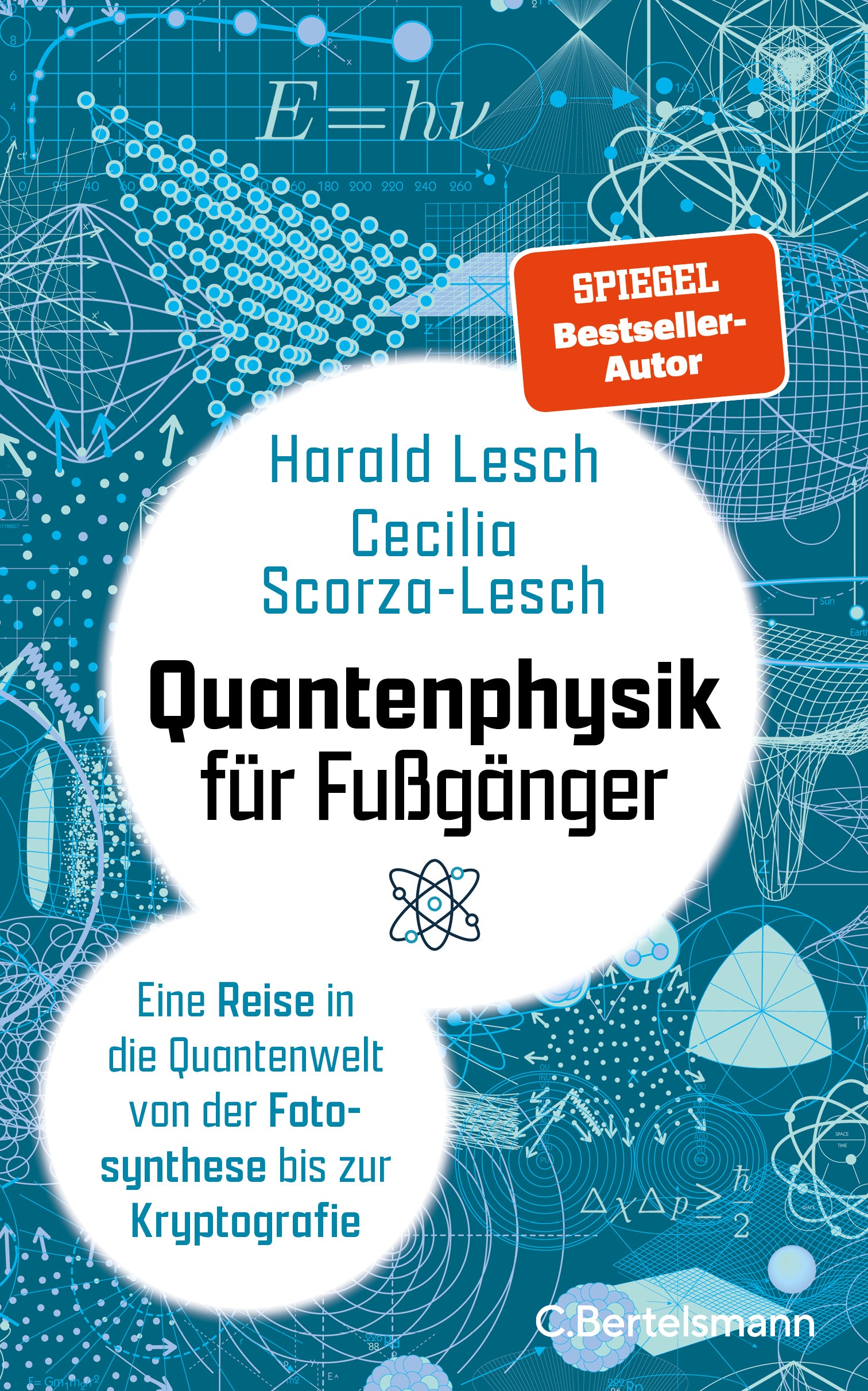 von Harald Lesch, Cecilia Scorza-Lesch: Quantenphysik für Fußgänger